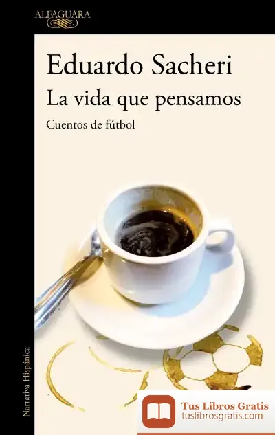Descargar La Vida Que Pensamos