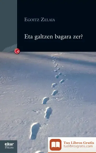 Descargar Eta Galtzen Bagara Zer ?