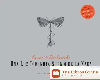 Descargar Una Luz Diminuta Surgió De La Nada de Einar Turkowski