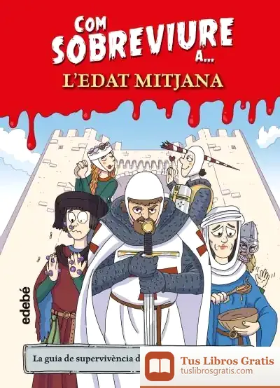 Descargar Com Sobreviure A… L’Edat Mitjana