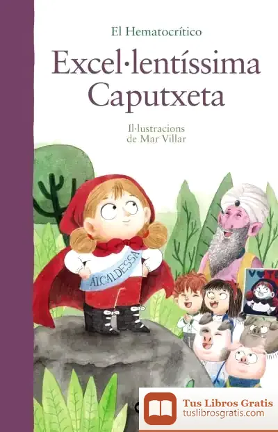Descargar Excel·Lentíssima Caputxeta de El Hematocrítico
