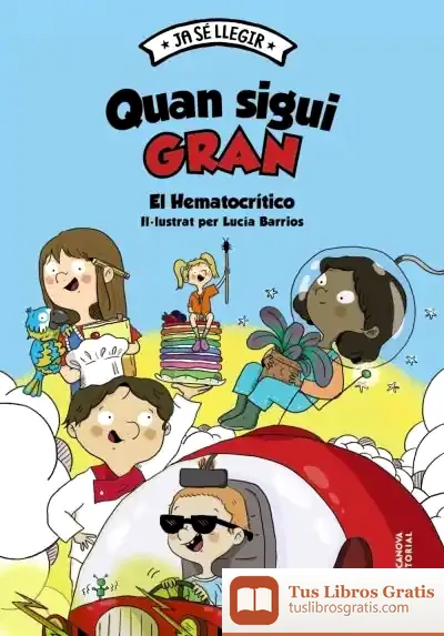 Descargar Quan Sigui Gran de El Hematocrítico