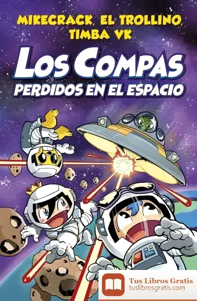 Descargar Los Compas Perdidos En El Espacio