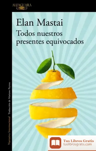 Descargar Todos Nuestros Presentes Equivocados