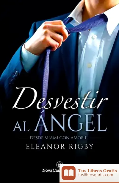 Descargar Desvestir Al Ángel de Eleanor Rigby