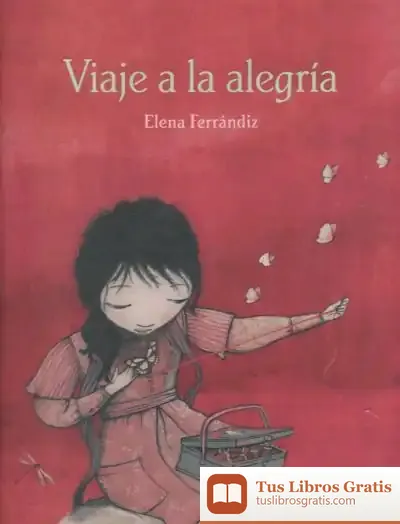 Descargar Viaje A La Alegría