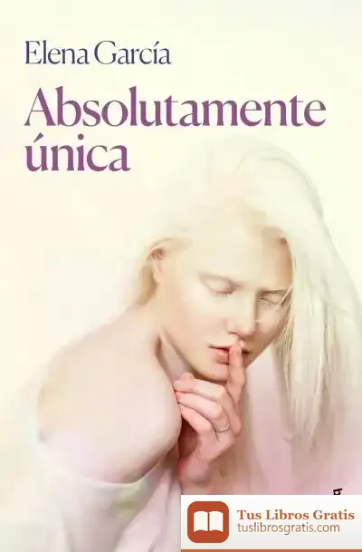 Descargar Absolutamente Única de Elena García