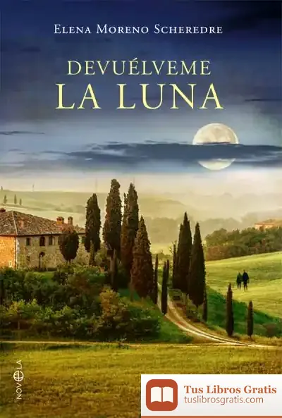 Descargar Devuélveme La Luna de Elena Moreno Scheredre
