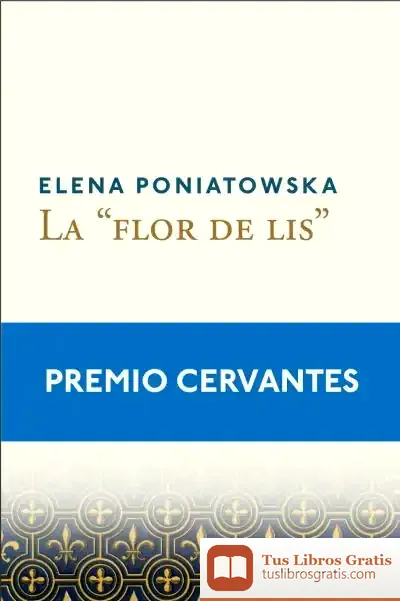 Descargar La "Flor De Lis" de Elena Poniatowska