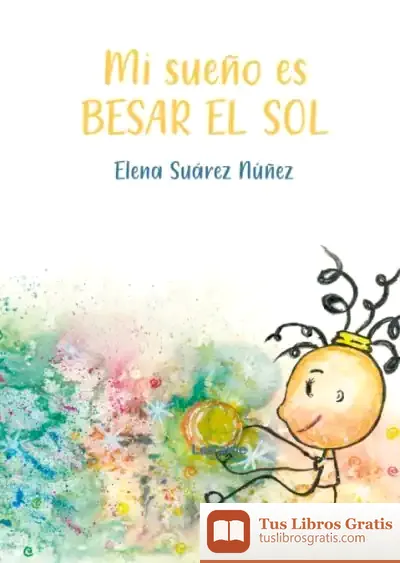 Descargar Mi Sueño Es Besar El Sol