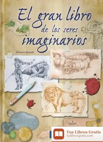Descargar El Gran Libro De Los Seres Imaginarios
