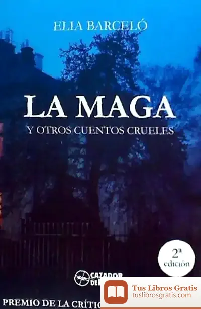 Descargar La Maga Y Otros Cuentos Crueles