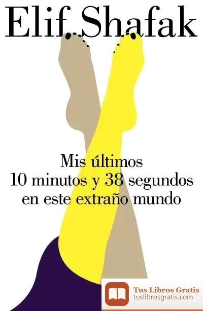 Descargar Mis Últimos 10 Minutos Y 38 Segundos En Este Extraño Mundo