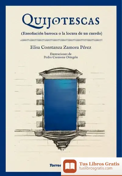 Descargar Quijotescas de Elisa Constanza Zamora Pérez