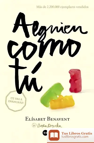 Descargar Alguien Como Tu (Mi Eleccion 2) de Elísabet Benavent