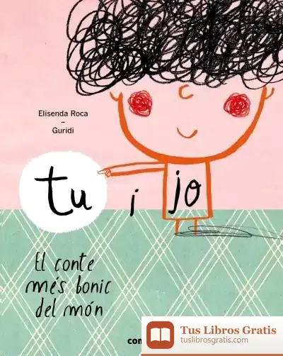 Descargar Tu I Jo. El Conte Més Bonic Del Món