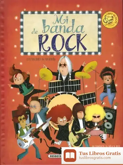 Descargar Libro Orquesta. Mi Banda De Rock
