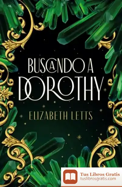 Descargar En Busca De Dorothy de Elizabeth Letts