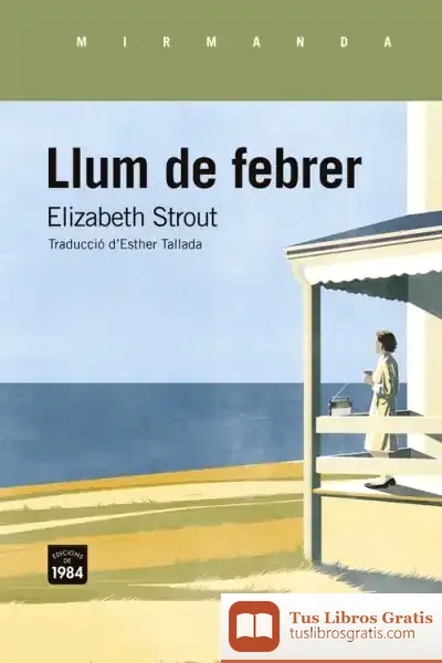 Descargar Llum De Febrer de Elizabeth Strout