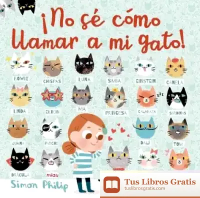 Descargar !No Sé Cómo Llamar A Mi Gato¡