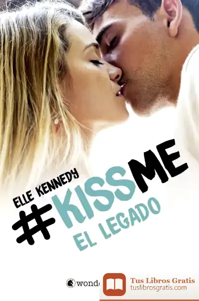 Descargar El Legado (#Kissme 5) de Elle Kennedy