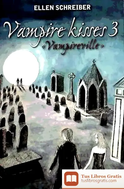 Descargar Vampire Kisses 3 Vampireville