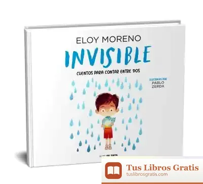 Descargar Invisible (Colección Cuentos Para Contar Entre Dos)