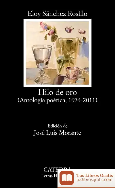 Descargar Hilo De Oro de Eloy Sánchez Rosillo