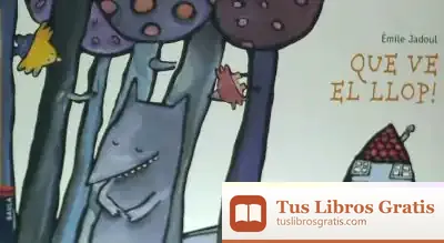 Descargar Que Ve El Llop!