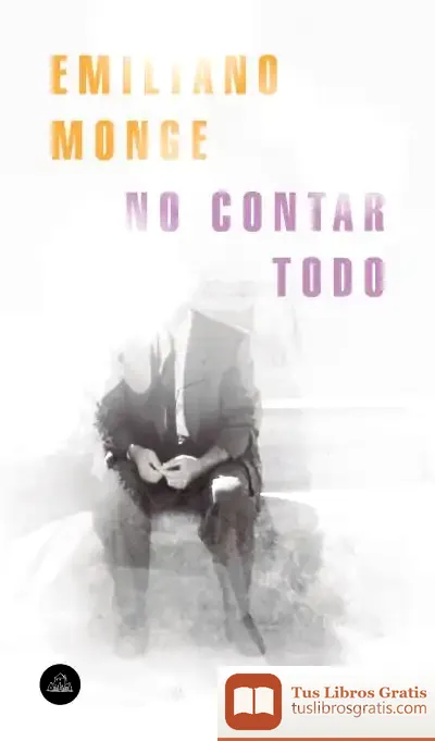 Descargar No Contar Todo de Emiliano Monge