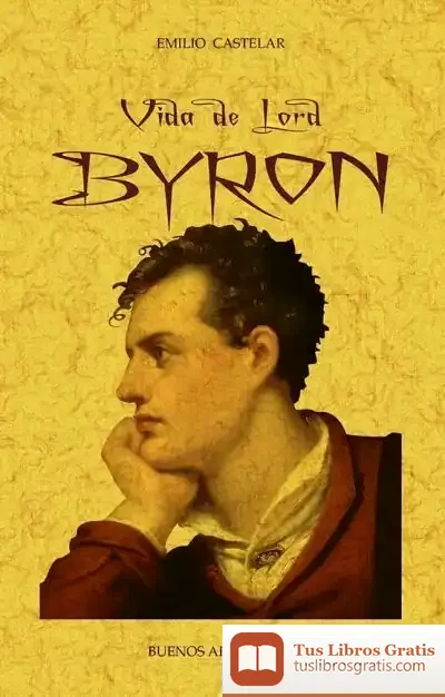 Descargar Vida De Lord Byron de Emilio Castelar