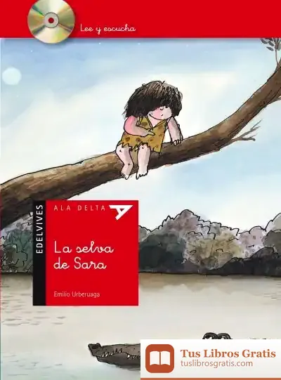 Descargar La Selva De Sara de Emilio Urberuaga