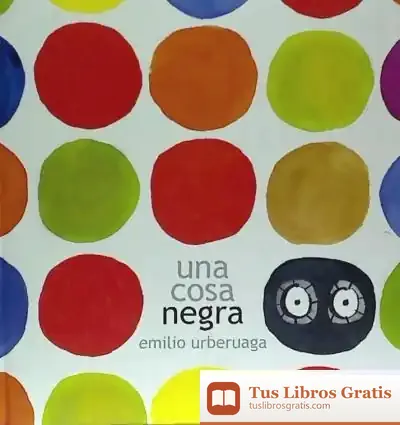 Descargar Una Cosa Negra de Emilio Urberuaga
