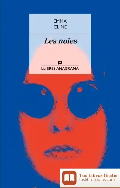 Descargar Les Noies de Emma Cline