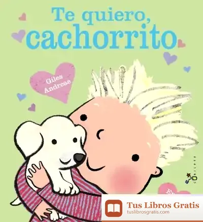 Descargar Te Quiero, Cachorrito de Emma Dodd