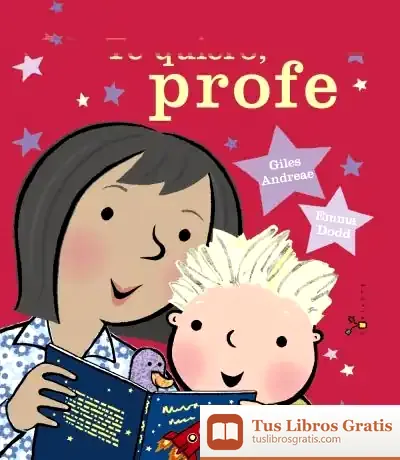 Descargar Te Quiero, Profe de Emma Dodd