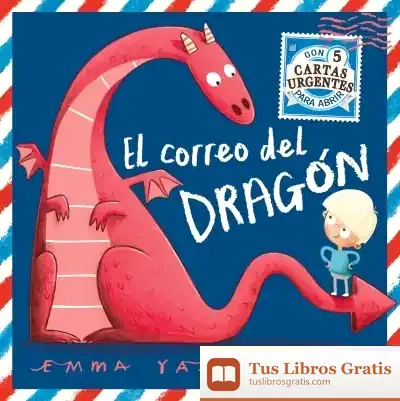 Descargar El Correo Del Dragón de Emma Yarlett