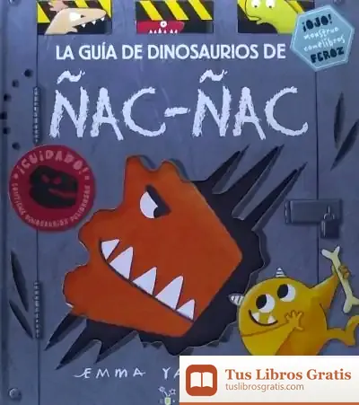 Descargar La Guía De Dinosaurios De Ñac-Ñac de Emma Yarlett