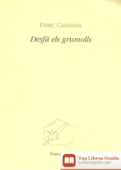Descargar Desfà Els Grumolls de Enric Casassas Figueres