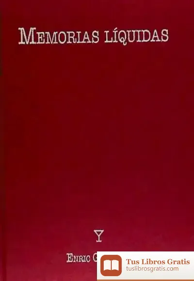 Descargar Memorias Líquidas de Enric González