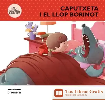 Descargar Caputxeta I El Llop Borinot