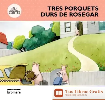 Descargar Tres Porquets Durs De Rosegar