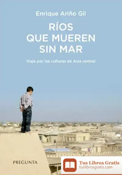 Descargar Ríos Que Mueren Sin Mar