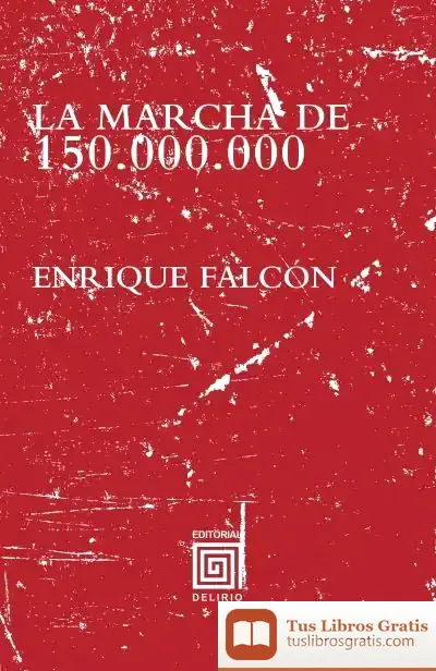 Descargar La Marcha De 150.000.000