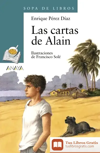 Descargar Las Cartas De Alain de Enrique Pérez Díaz