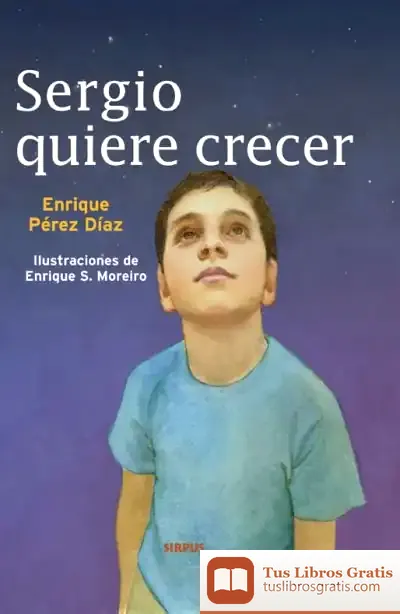 Descargar Sergio Quiere Crecer de Enrique Pérez Díaz
