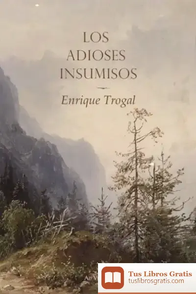 Descargar Los Adioses Insumisos