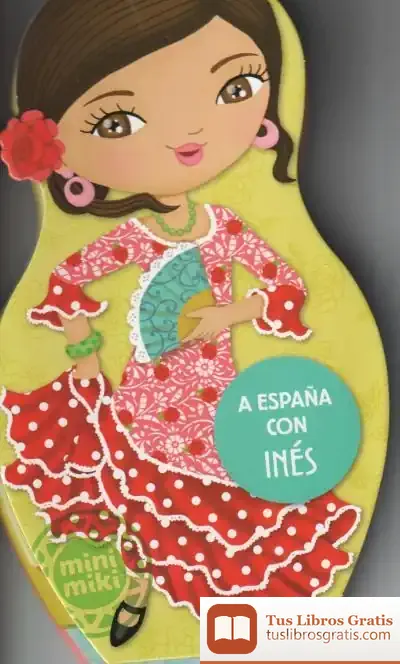 Descargar A España Con Inés