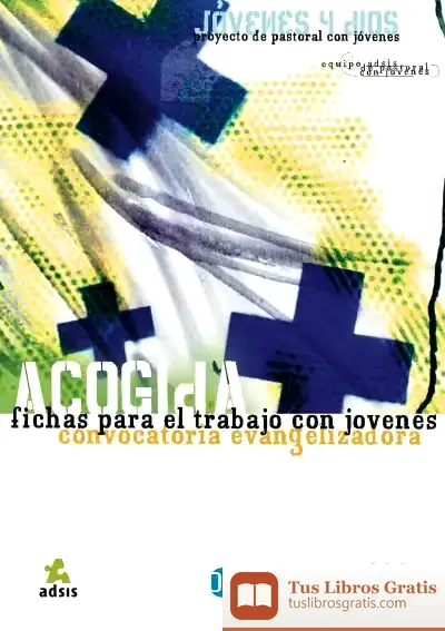 Descargar Paj. 4 Acogida de Equipo Adsis de Pastoral con Jóvenes
