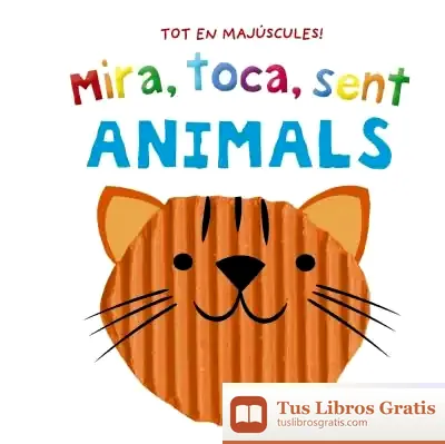 Descargar Mira, Toca, Sent. Animals de Equipo Bruño
